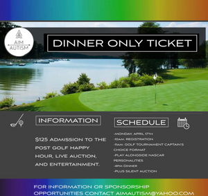 Dinner only ticket Aim Autism Charity Golf Outing
